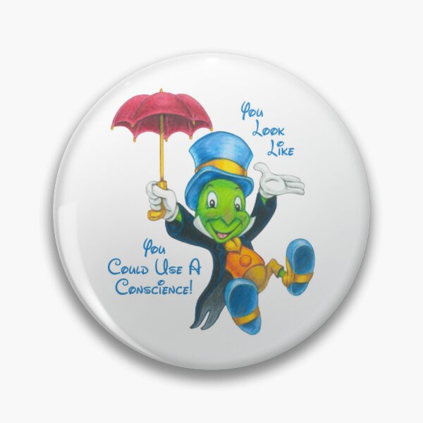 Item preview, Jiminy Cricket Thinks You Look Like You Could Use A Conscience! designed and sold by CarolRogan.