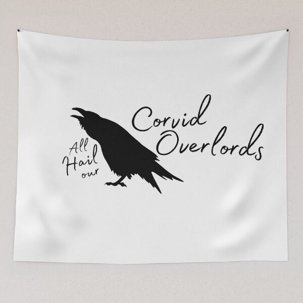 Item preview, All Hail Our Corvid Overlords (Version 2) designed and sold by GlacierViewFarm.