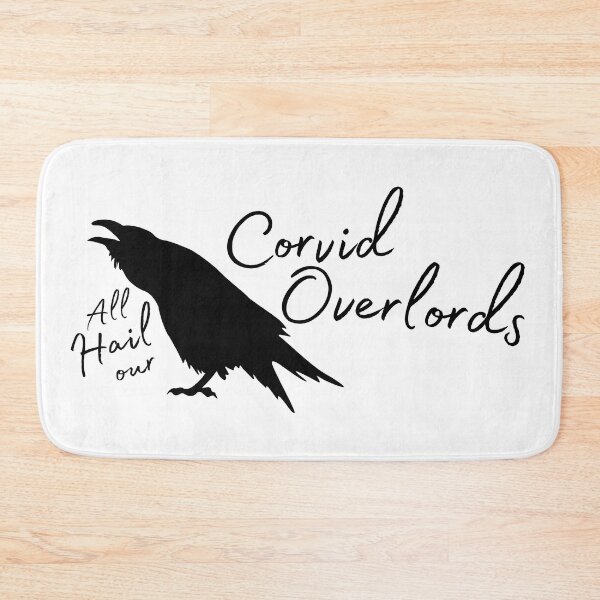 Item preview, All Hail Our Corvid Overlords (Version 2) designed and sold by GlacierViewFarm.