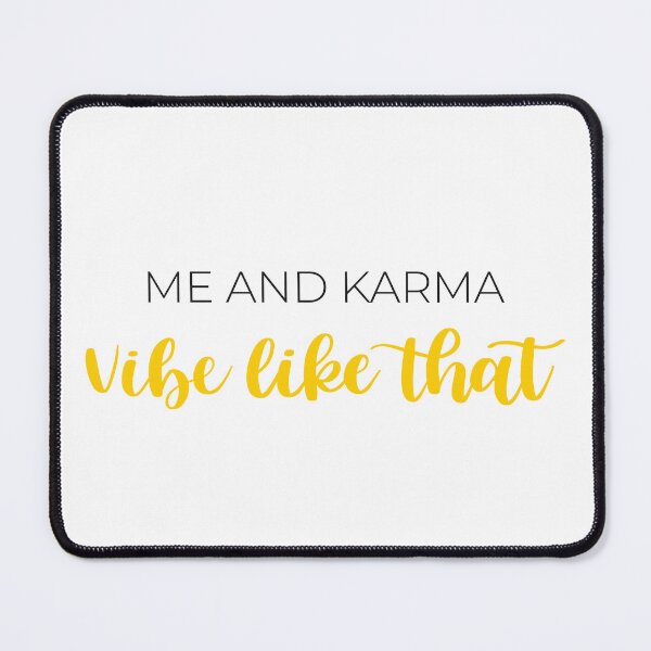 Item preview, Me and karma vibe like that yellow designed and sold by Katlligraphy.