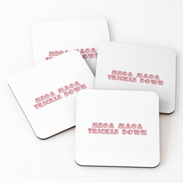 Item preview, Mega Maga Trickle Down designed and sold by JourneyCreative.