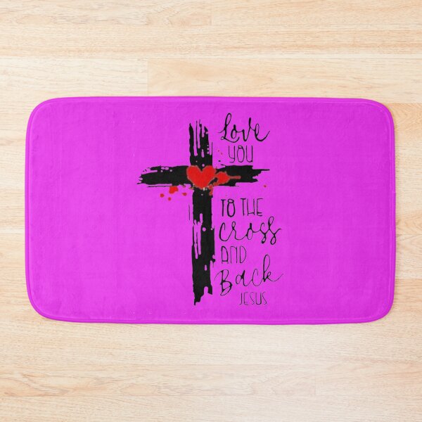 Item preview,  Love You To the Cross and Back Jesus Pink designed and sold by Rowena Jones.