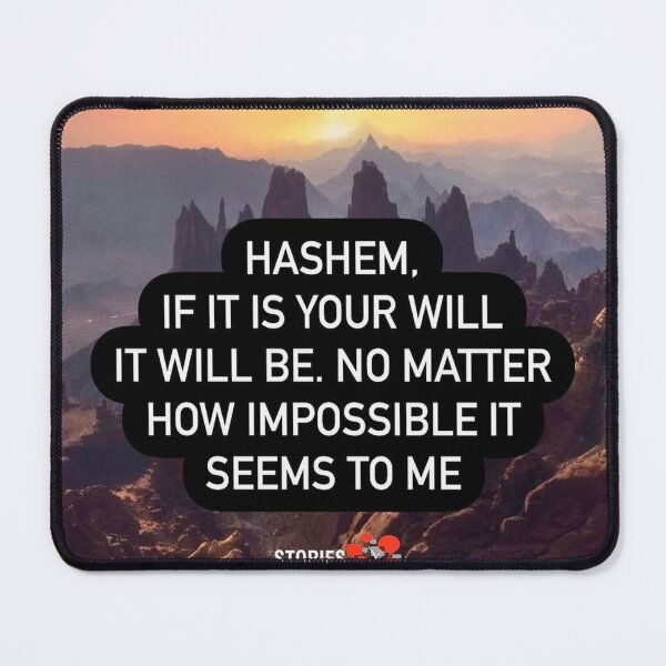 Item preview, Hashem if it is your will it will be, No mater how impossible it seems to me designed and sold by Stories To Inspire - Motivational Jewish Quotes.