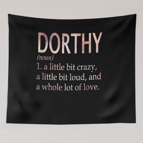 Item preview, Dorthy Girl Name Definition designed and sold by BrookHBung.