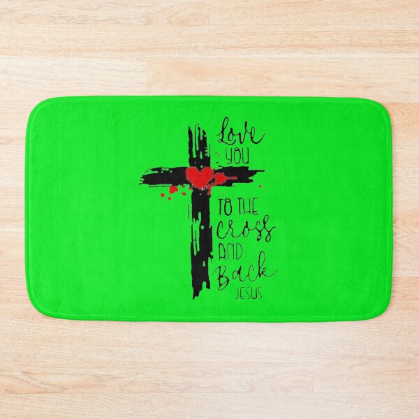 Item preview, Love You To the Cross and Back Jesus Green designed and sold by Rowena Jones.