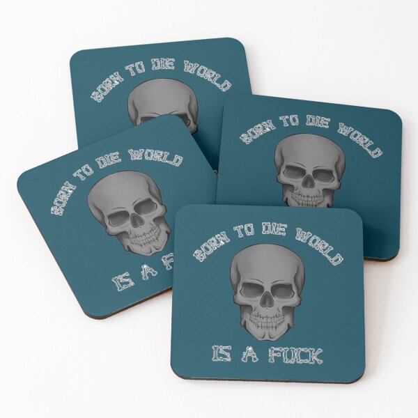 Item preview, Born To Die World Is A Fuck - funny sarcastic quote    designed and sold by INVNCBLA.