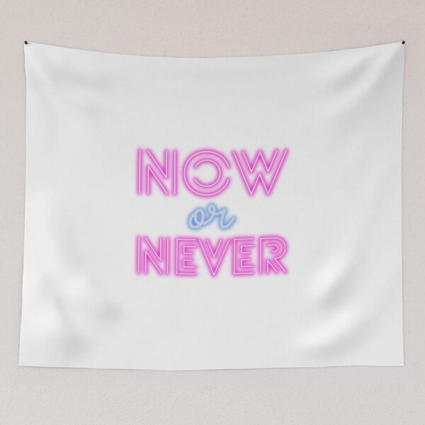 Item preview, Now or never designed and sold by Shakeelzee.