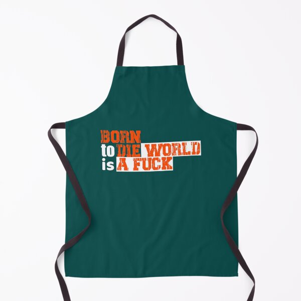 Item preview, Born To Die World Is A Fuck   designed and sold by INVNCBLA.