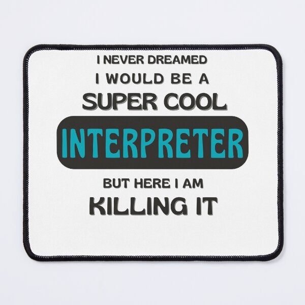 Item preview, Super Cool Interpreter designed and sold by annicreations.