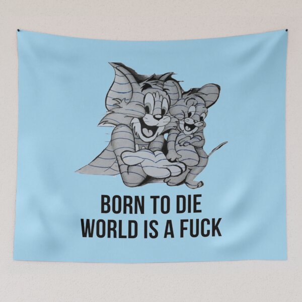 Item preview, Born To Die World Is A Fuck s   designed and sold by OddDuckShop.
