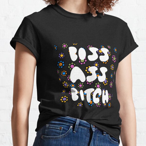 Boss Ass Bitch Rainbow Flower Power Super Collage Classic T-Shirt
