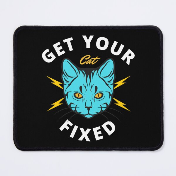Item preview, Funny Meme Get Your Cat Fixed V2 designed and sold by BufFord71.