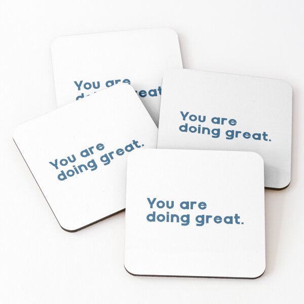 Item preview, You are doing great. designed and sold by GMM Designs.