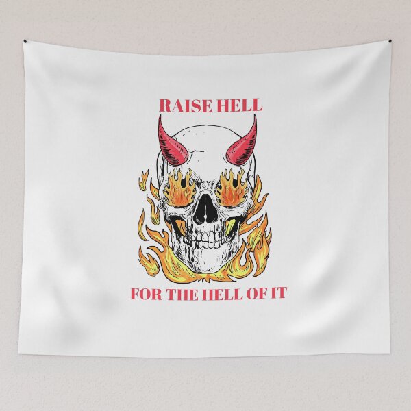 Item preview, raise hell for the hell of it designed and sold by dgutpro87.