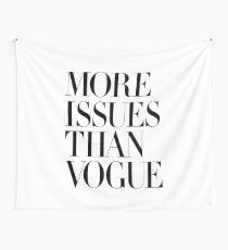 More Issues Than Vogue Wall Tapestry