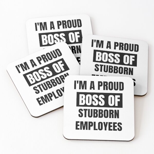 Item preview, i am a proud boss of stubborn employees designed and sold by Wonka ⭐⭐⭐⭐⭐.