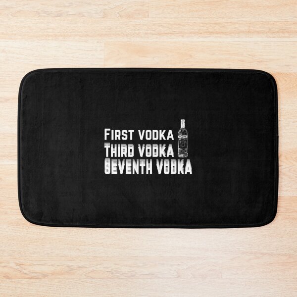 Item preview, First vodka third vodka seventh vodka designed and sold by JaneDesignsForU.