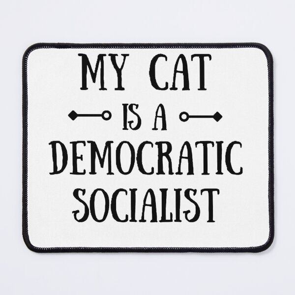 Item preview, mi gato es un socialista democrático designed and sold by Wonka ⭐⭐⭐⭐⭐.