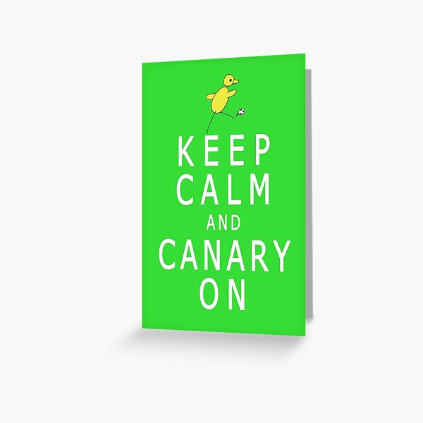 Artikel-Vorschau von Bleib ruhig und mach weiter wie ein Kanarienvogel (inspiriert von Norwich City FC), designt und verkauft von CanaryFan.