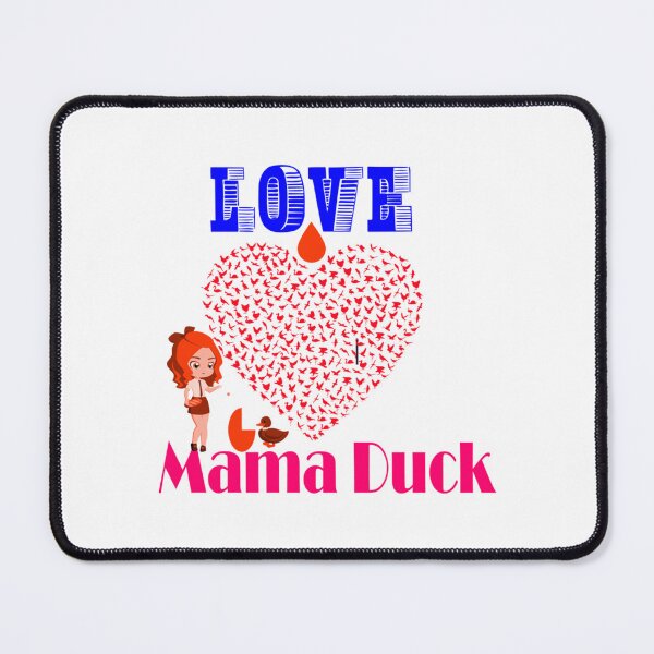 Item preview, Love Mama Duck designed and sold by EmeraldSho.