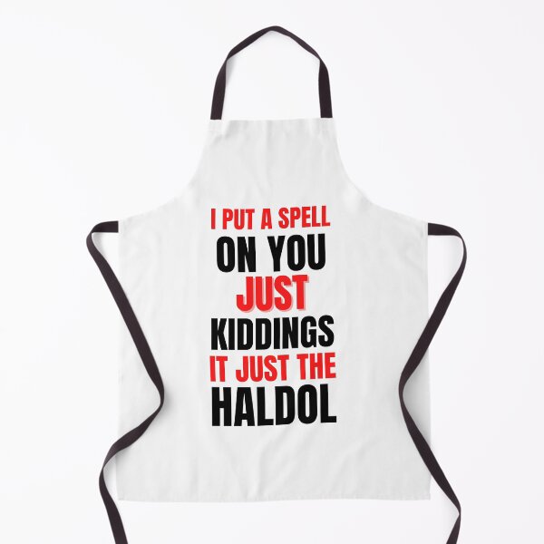 Item preview, I put A spell on you just kiddings It Just The Haldol Essential T-Shirt designed and sold by redpalaceark.