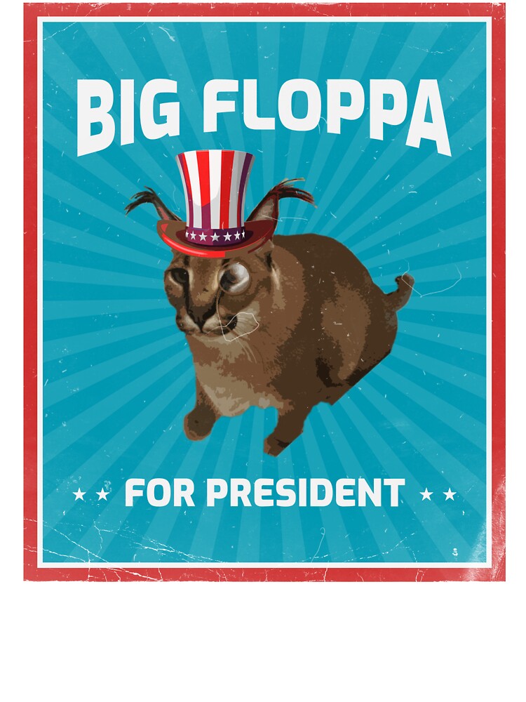 Big Floppa for President Meme Art - Funny Political Retro Vintage  Propaganda Poster Big Cat Caracal | Kids T-Shirt