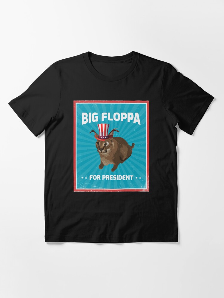 Big Floppa for President Meme Art - Funny Political Retro Vintage  Propaganda Poster Big Cat Caracal | Kids T-Shirt