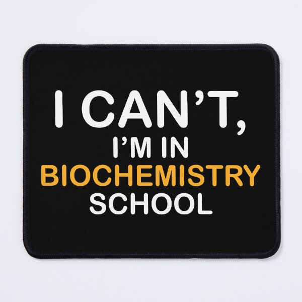 Item preview, Biochemist Biochemistry Student designed and sold by NestaReign.