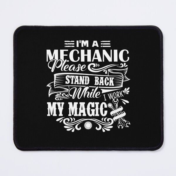 Item preview, Mechanic - I Am A Mechanic designed and sold by UnknownArtistt.