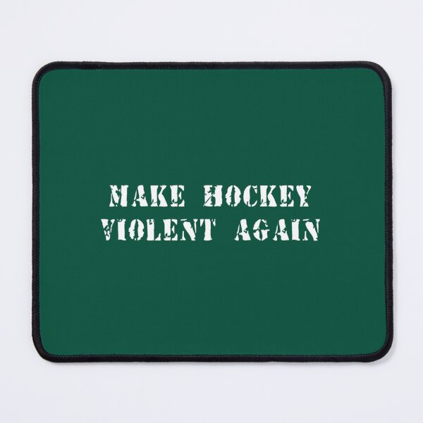 Item preview, make hockey violent again designed and sold by RisteskiStore.