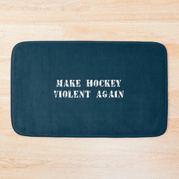 Item preview, make hockey violent again designed and sold by RisteskiStore.