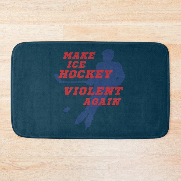 Item preview, Make Ice Hockey Violent Again   designed and sold by RisteskiStore.