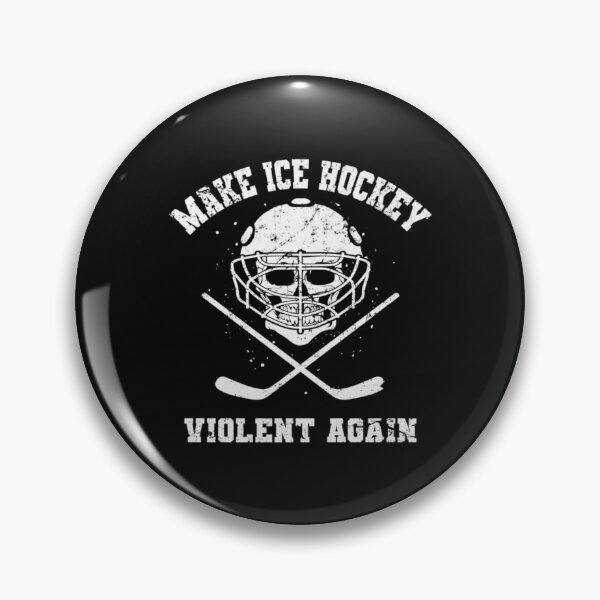 Item preview, Funny Make Ice Hockey Violent Again    designed and sold by RisteskiStore.