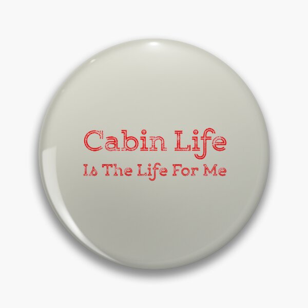 Item preview, Cabin Life Is The Life For Me Red designed and sold by IsabellaCarr.