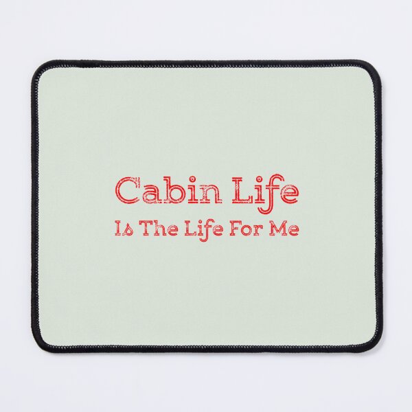 Item preview, Cabin Life Is The Life For Me Red designed and sold by IsabellaCarr.
