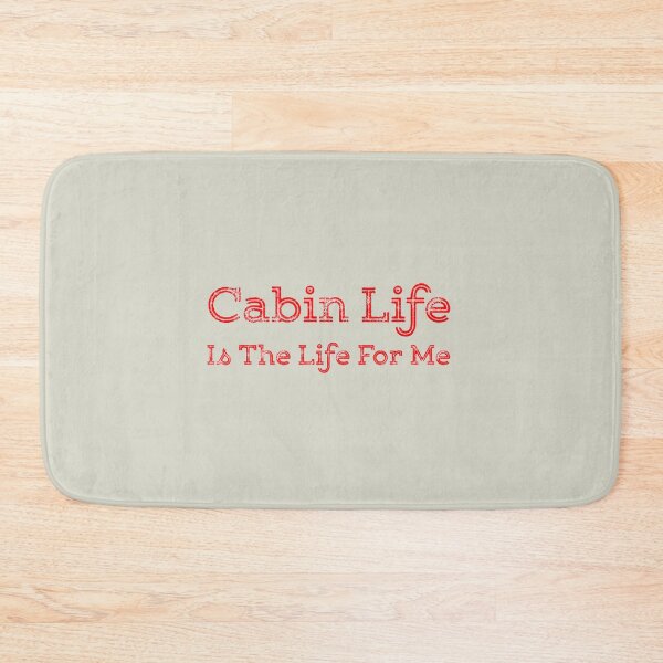 Item preview, Cabin Life Is The Life For Me Red designed and sold by IsabellaCarr.
