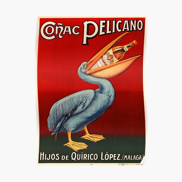 CONAC PELICANO Hijos de Quírico López Malaga 1920 Vintage Liquor Advertising Poster Poster