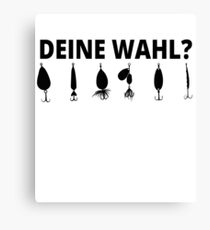 deine wahl angeln fischen angle fishing Canvas Print