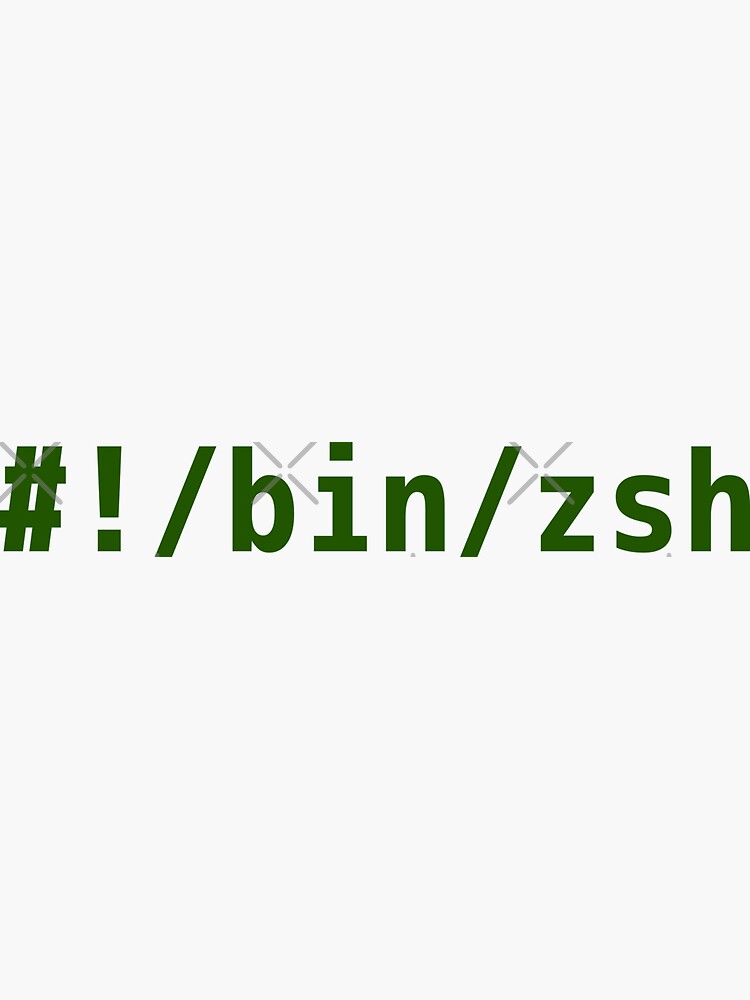 "Hashbang /bin/zsh Command Line Hacker Design Green Text" Sticker