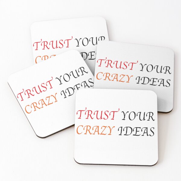 Item preview, TRUST YOUR CRAZY IDEAS designed and sold by GridText.