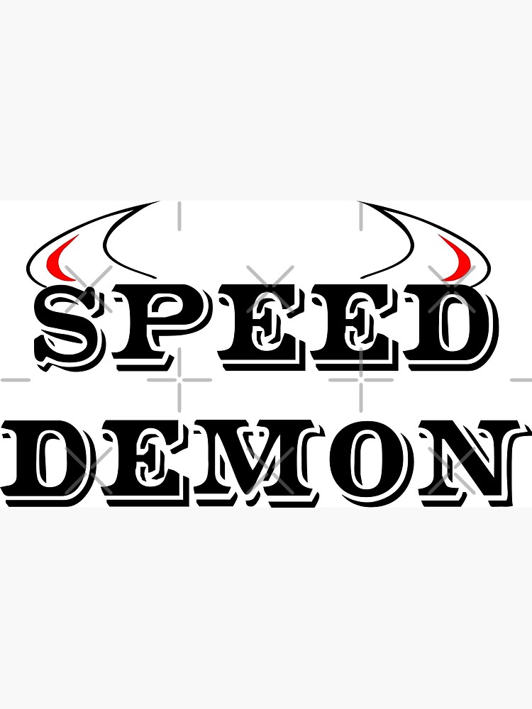 "SPEED DEMON" Poster for Sale by DomGDesign Redbubble