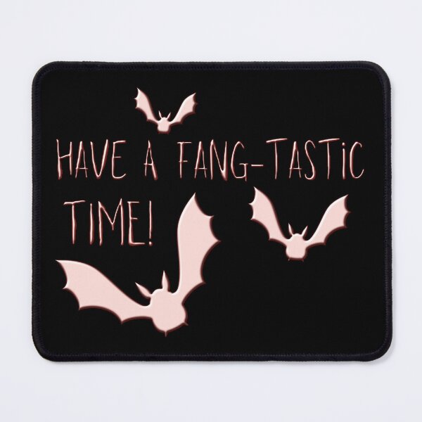 Item preview, Have a FANG-TASTIC Time with Bats designed and sold by st0n0ga.