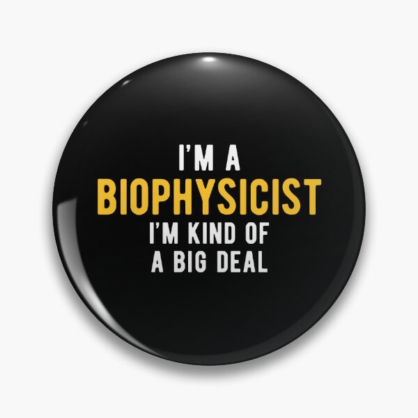 Item preview, Biophysicist Biophysics Important designed and sold by NestaReign.