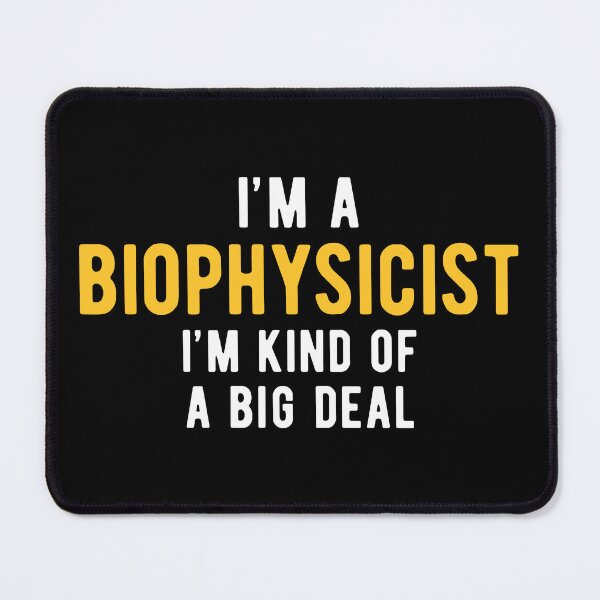 Item preview, Biophysicist Biophysics Important designed and sold by NestaReign.
