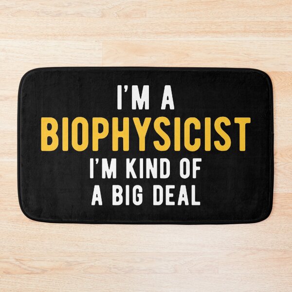 Item preview, Biophysicist Biophysics Important designed and sold by NestaReign.