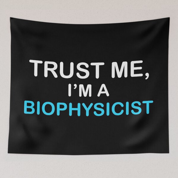 Item preview, Biophysicist Biophysics Expert designed and sold by NestaReign.