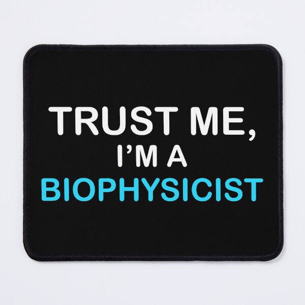Item preview, Biophysicist Biophysics Expert designed and sold by NestaReign.