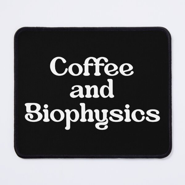 Item preview, Biophysicist Biophysics Coffee  designed and sold by NestaReign.