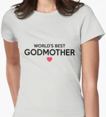 World's Best Godmother T-Shirt & Hoodies - Newborn Baby Christening Women's Fitted T-Shirt