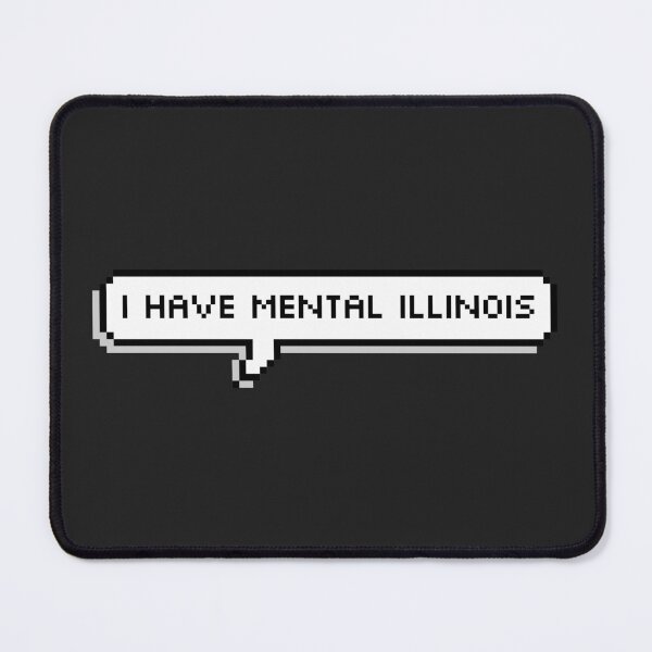 Item preview, I Have Mental Illinois designed and sold by SocialAtrophy.